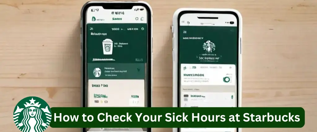 How to Check Your Sick Hours at Starbucks?